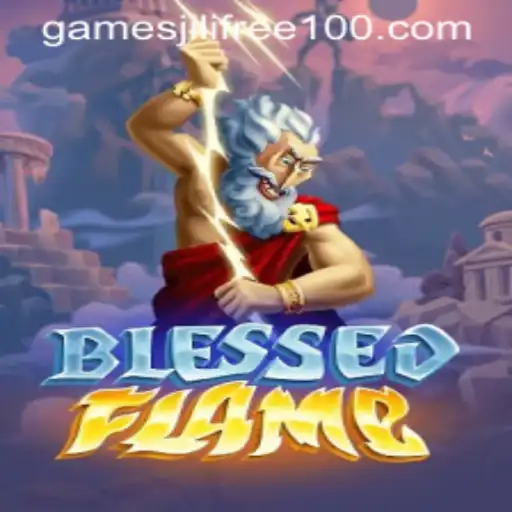 Exploring BlessedFlame: An In-Depth Guide to the Game and Jili Games Free 100