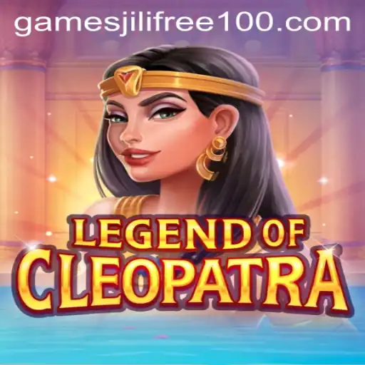 Exploring the Fascinating World of Legend Of Cleopatra and Jili Games Free 100